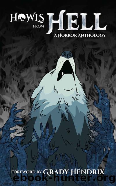 Howls From Hell by Grady Hendrix