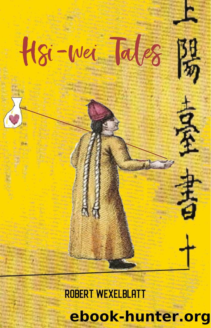 Hsi-wei Tales by Robert Wexelblatt
