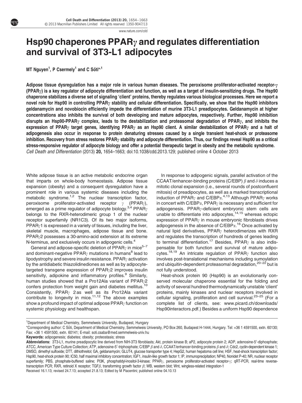 Hsp90 chaperones PPAR&gamma; and regulates differentiation and survival of 3T3-L1 adipocytes by M T Nguyen & P Csermely & C S&&odblac;ti