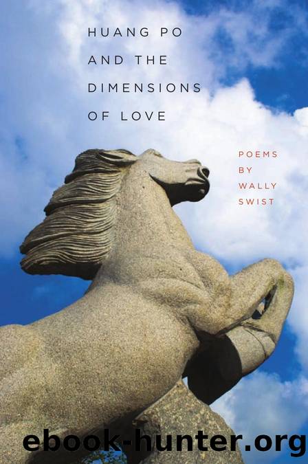 Huang Po and the Dimensions of Love by Wally Swist