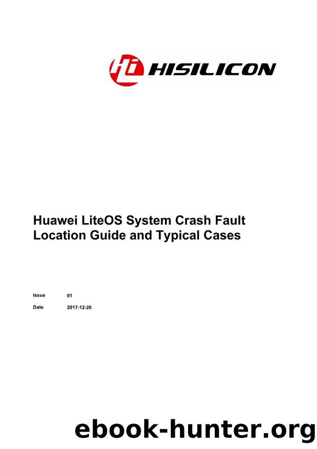 Huawei LiteOS System Crash Fault Location Guide and Typical Cases by Huawei Technologies Co. Ltd