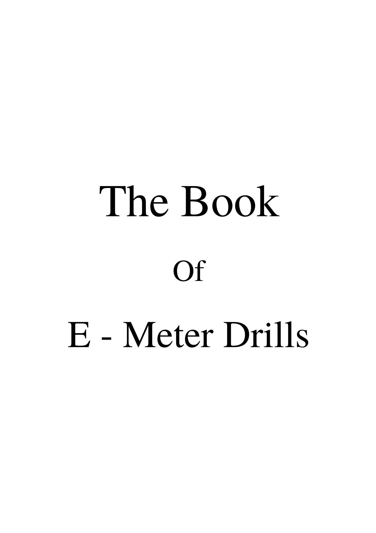 Hubbard by E-meter Drills