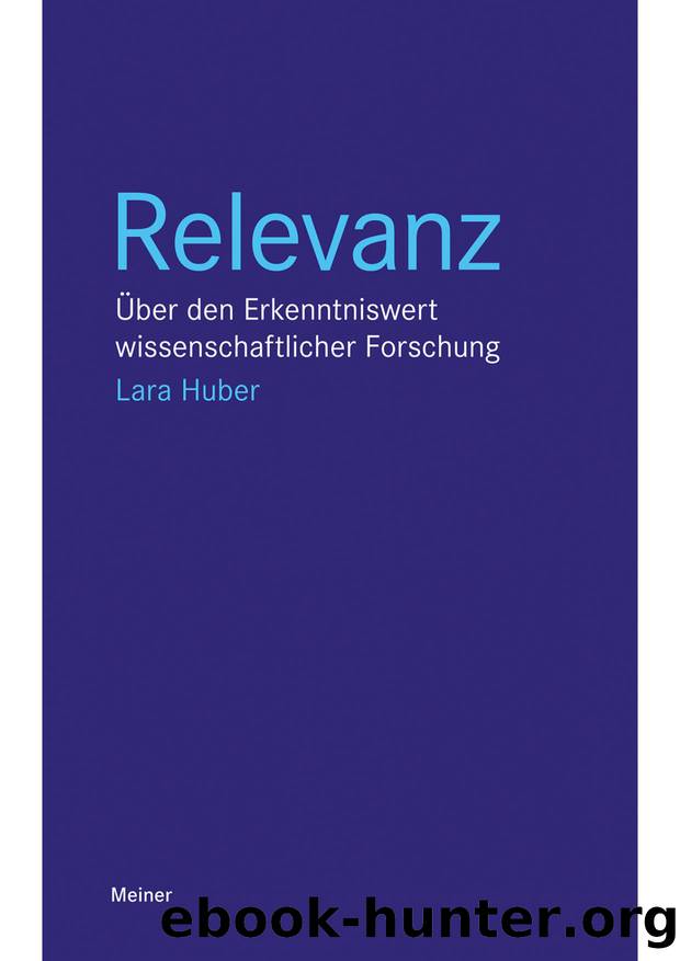 Huber by Relevanz. Über den Erkenntniswert wissenschaftlicher Forschung (9783787337989)