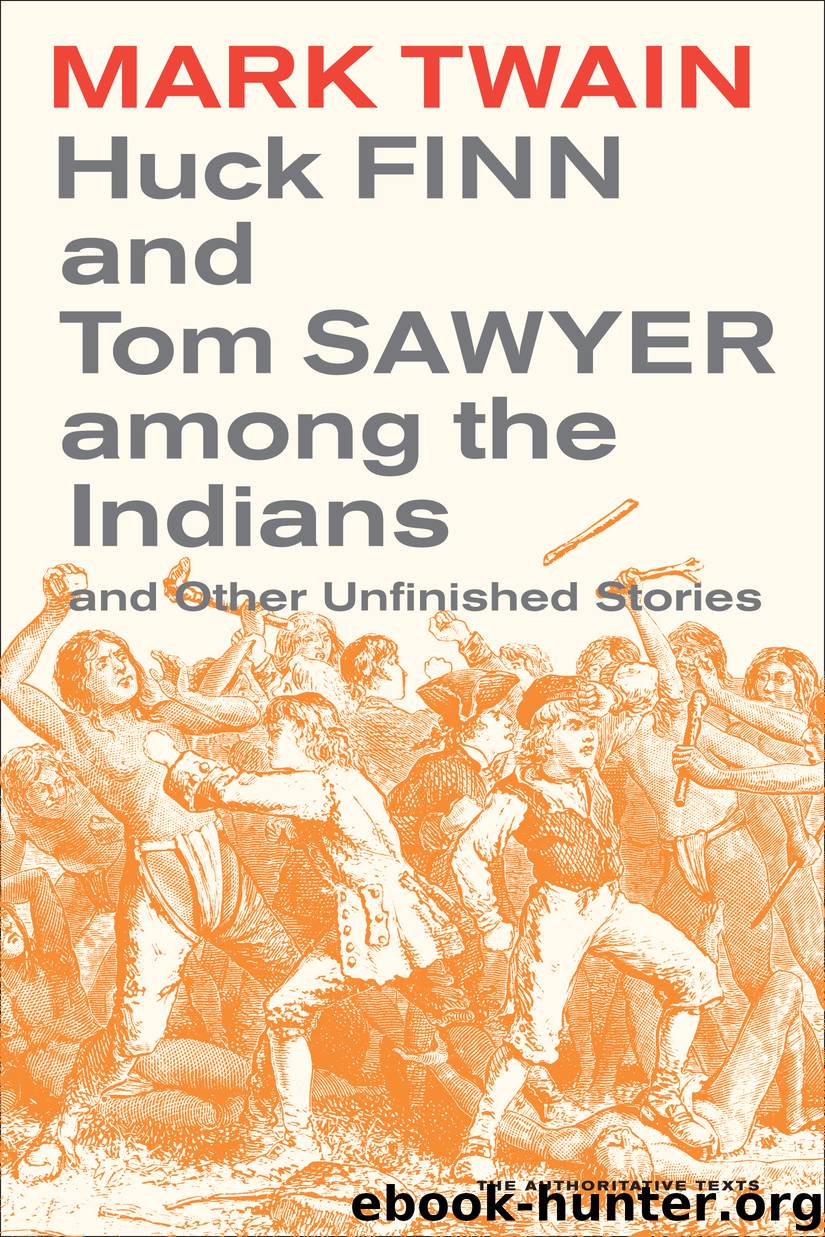 Huck Finn and Tom Sawyer among the Indians by Twain Mark