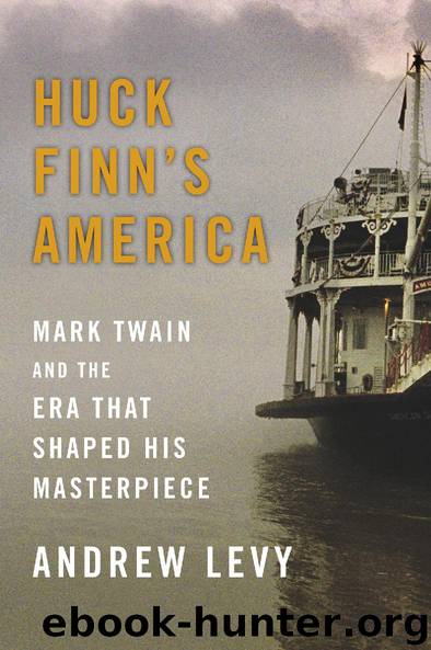 Huck Finn’s America by Andrew Levy