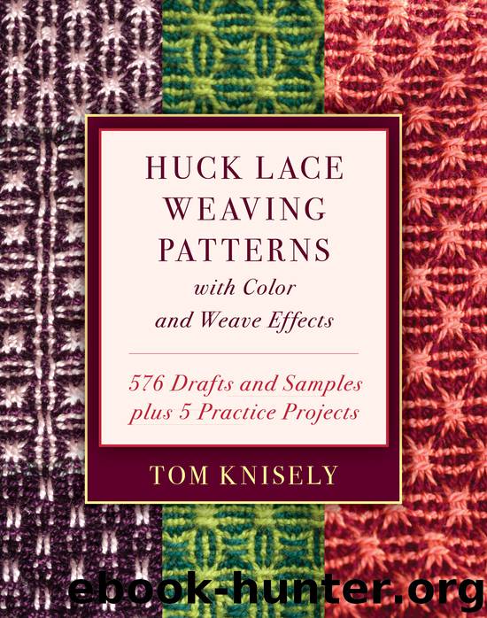 Huck Lace Weaving Patterns with Color and Weave Effects by Tom Knisely