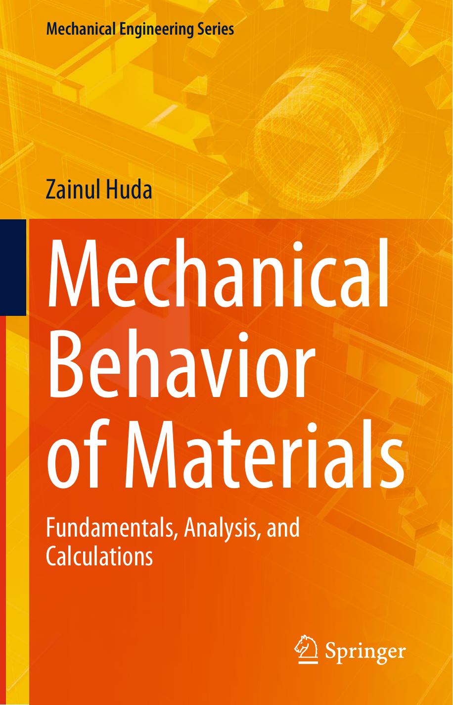 Huda Z. Mechanical Behavior of Materials. Fundamentals,...2022 by Unknown