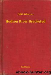 Hudson River Bracketed by Edith Wharton