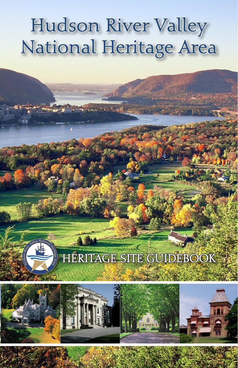 Hudson River Valley National Heritage Area: Heritage Site Guidebook by Maurice D. Hinchey; Maurice D. Hinchey; Maurice D. Hinchey