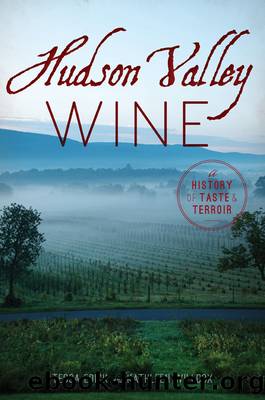 Hudson Valley Wine by Edick Tessa;Willcox Kathleen;