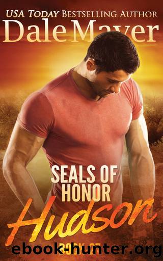 Hudson: SEALs of Honor, Book 27 by Dale Mayer
