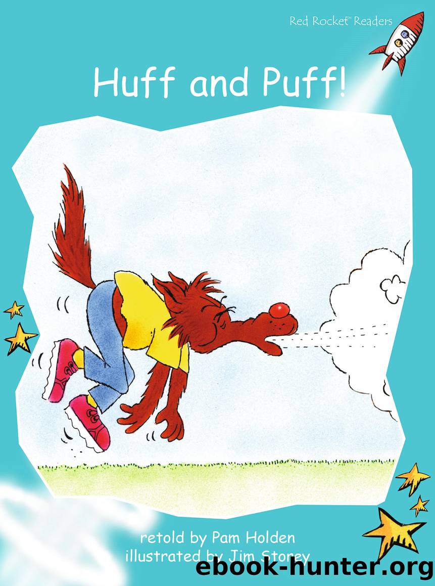 Huff and Puff! by Pam Holden
