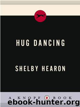 Hug Dancing by Shelby Hearon