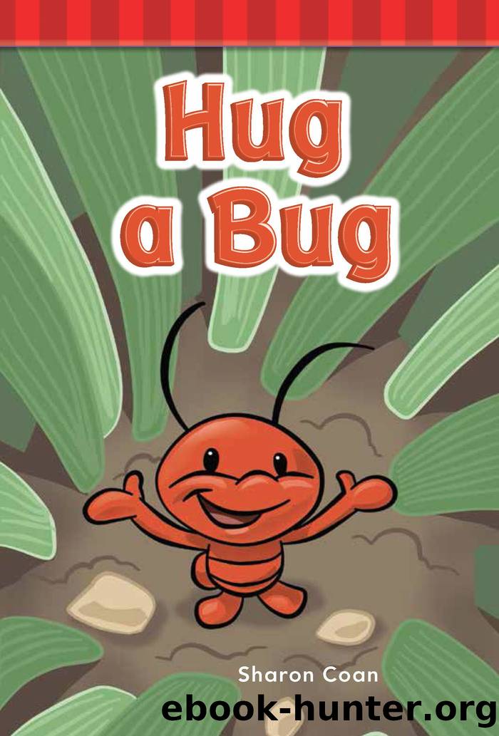 Hug a Bug by Sharon Coan