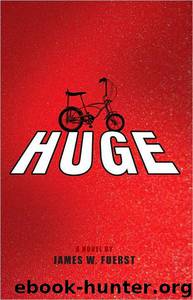 Huge by James W. Fuerst