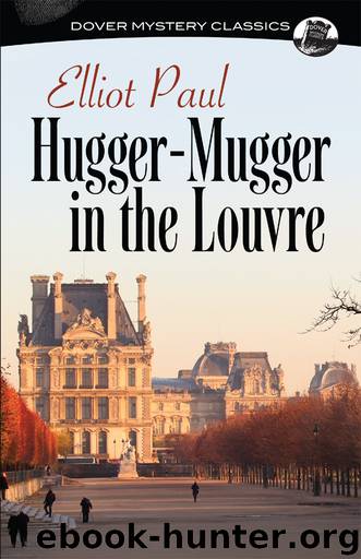 Hugger-Mugger in the Louvre by Elliot Paul