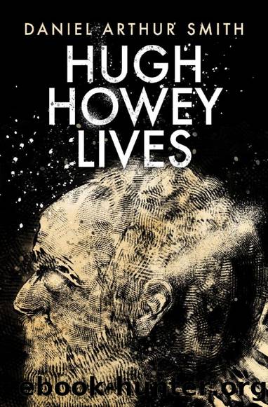 Hugh Howey Lives by Daniel Arthur Smith