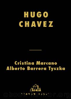 Hugo Chavez by Cristina Marcano