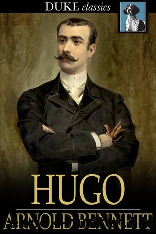 Hugo by Arnold Bennett