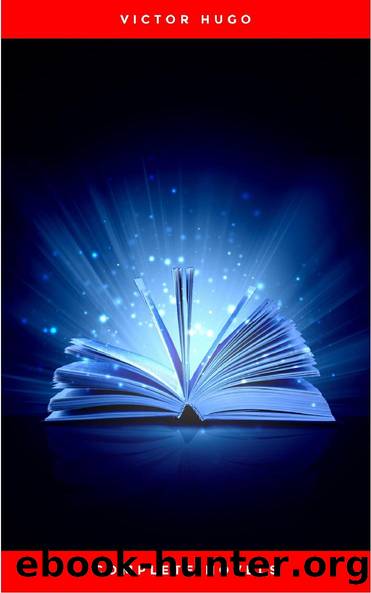 Hugo, Victor - The Complete Novels Of Victor Hugo by Hugo Victor