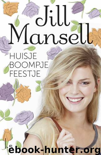 Huisje boompje feestje by Jill Mansell