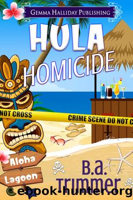 Hula Homicide by B.A. Trimmer