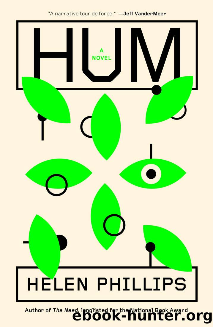Hum: A Novel by Helen Phillips