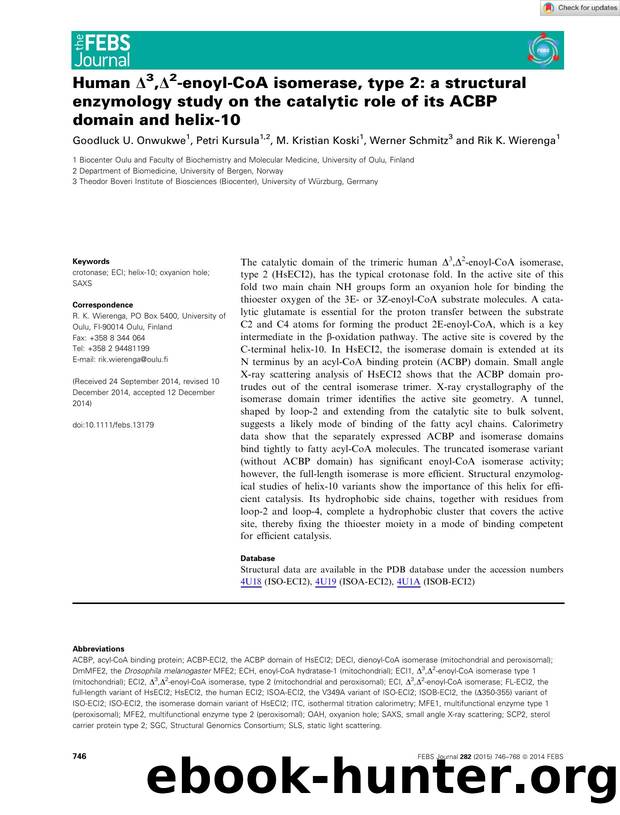 Human Î3,Î2âenoylâCoA isomerase, type 2: a structural enzymology study on the catalytic role of its ACBP domain and helixâ10 by Unknown