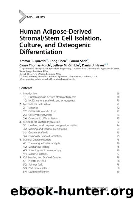 Human Adipose-Derived StromalStem Cell Isolation, Culture, and Osteogenic Differentiation by Ammar T. Qureshi & Cong Chen & Forum Shah & Caasy Thomas-Porch & Jeffrey M. Gimble & Daniel J. Hayes