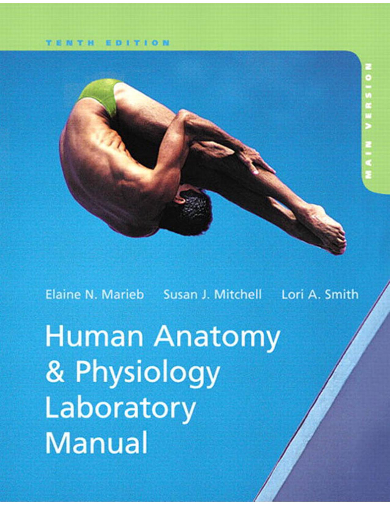Human Anatomy & Physiology Laboratory Manual, Cat Version by Elaine N. Marieb Susan J. Mitchell Lori A. Smith
