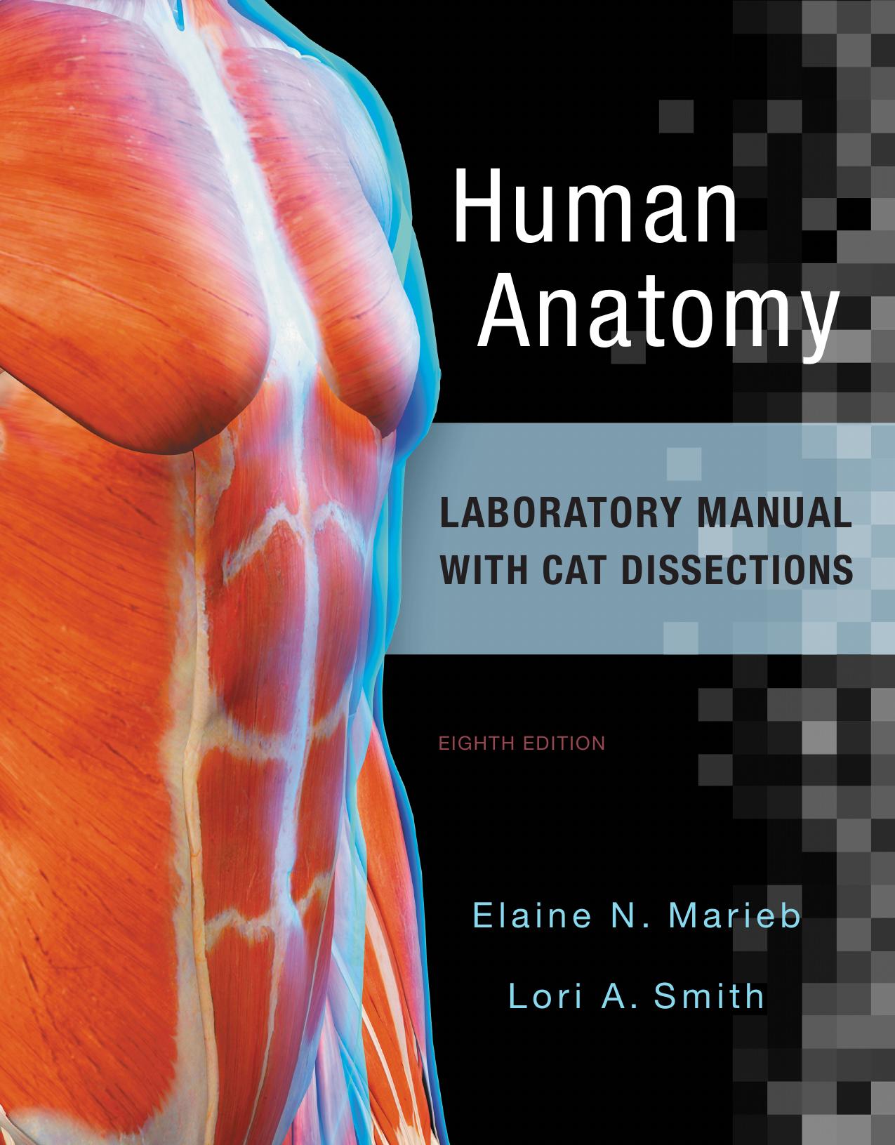 Human Anatomy Laboratory Manual with Cat Dissections by Elaine N. Marieb Lori A. Smith