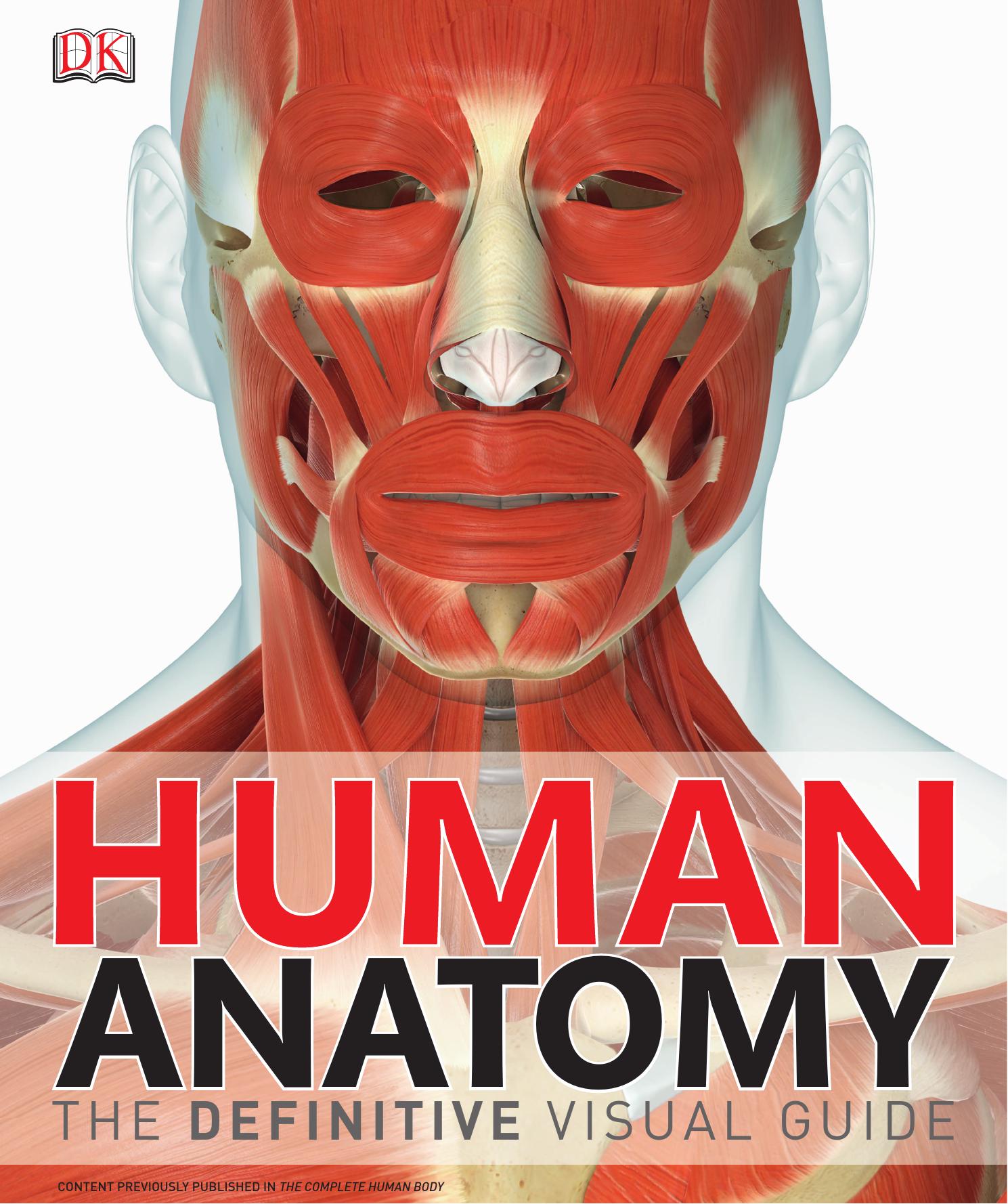 Human Anatomy The Definitive Visual Guide by Dorling Kindersley