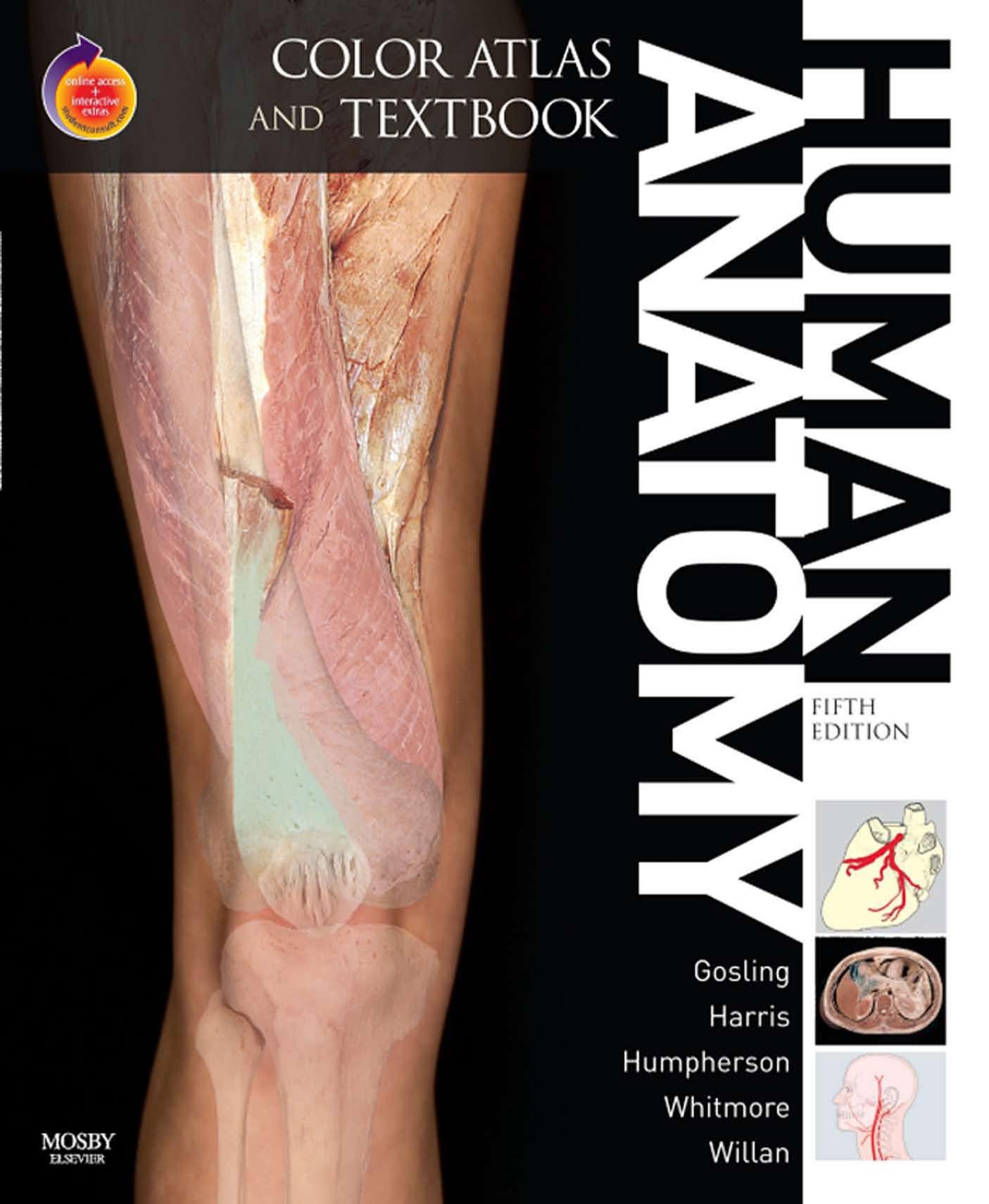 Human Anatomy, Color Atlas and Textbook: With STUDENT CONSULT Online Access, 5e by John A. Gosling Philip F. Harris John R. Humpherson Ian Whitmore Peter L. T. Willan