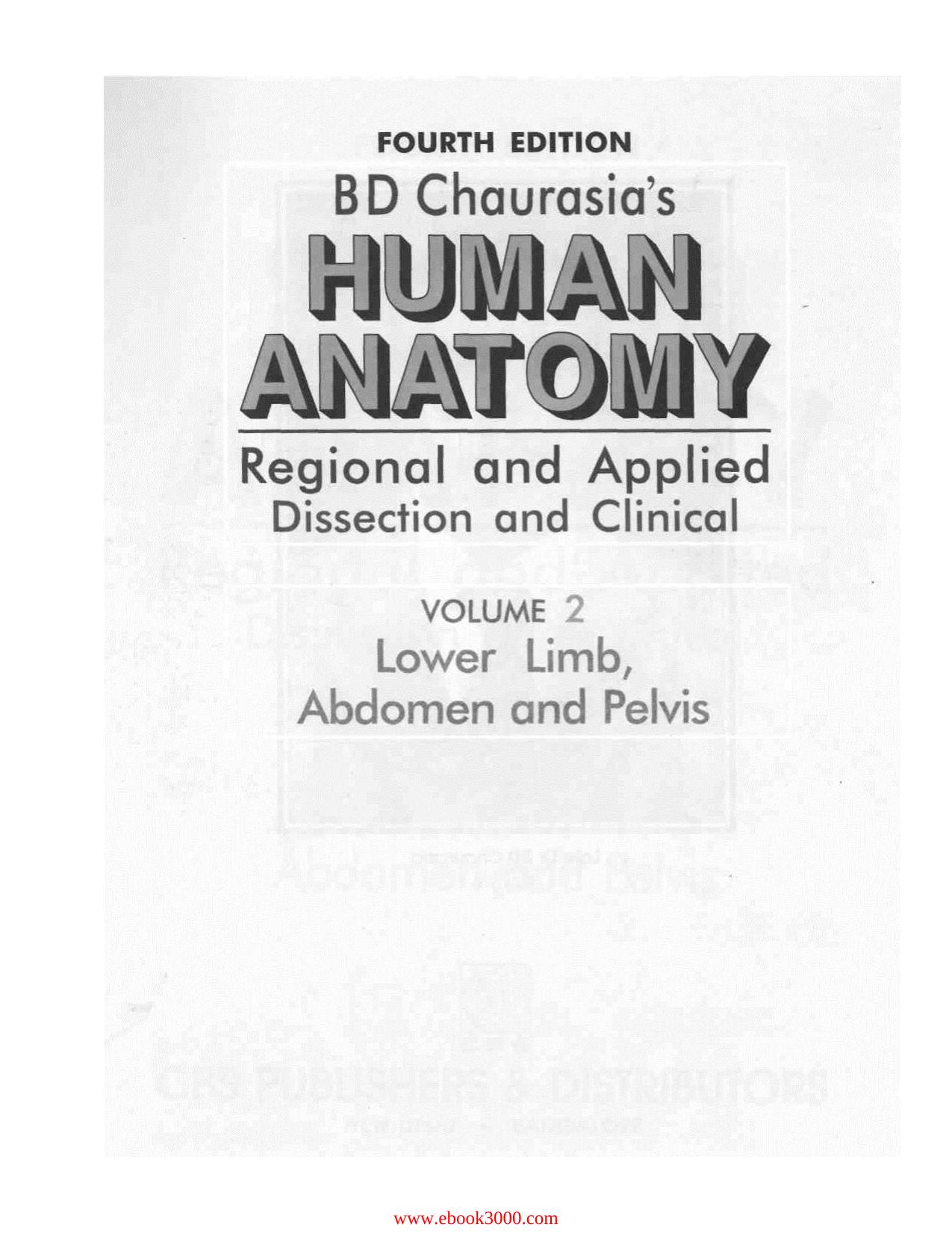 Human Anatomy: Regional & Applied, Vol. 2: Lower Limb, Abdomen & Pelvis, 4th edition by Unknow