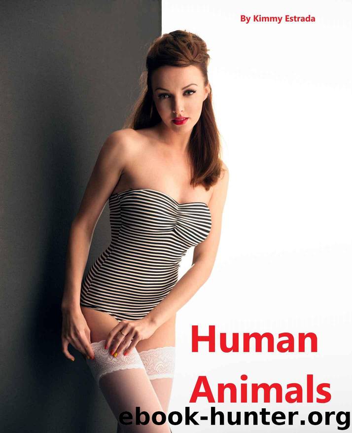 Human Animals by Estrada Kimmy