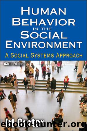 Human Behavior in the Social Environment by Irl Carter