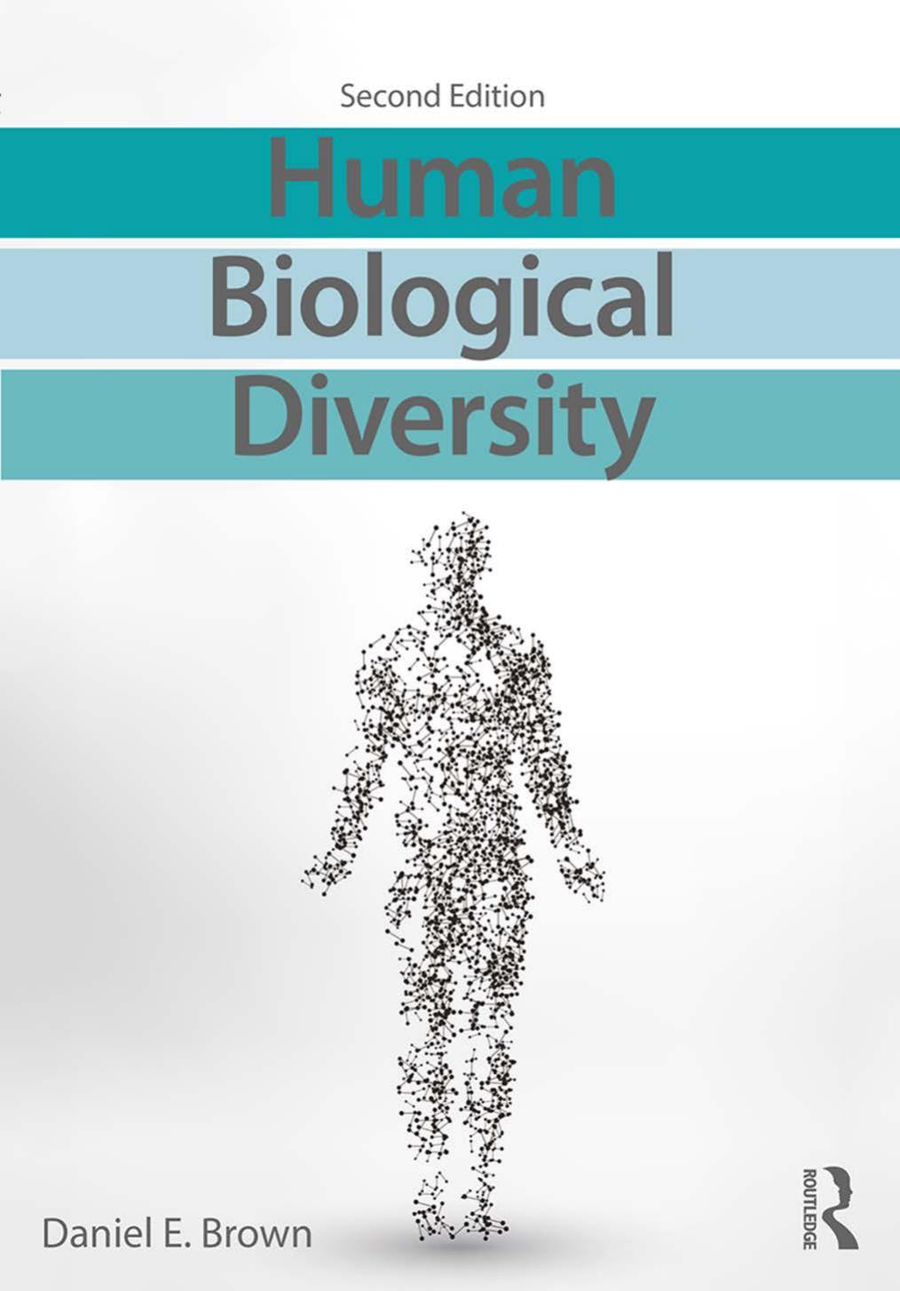 Human Biological Diversity; Second Edition by Daniel E. Brown