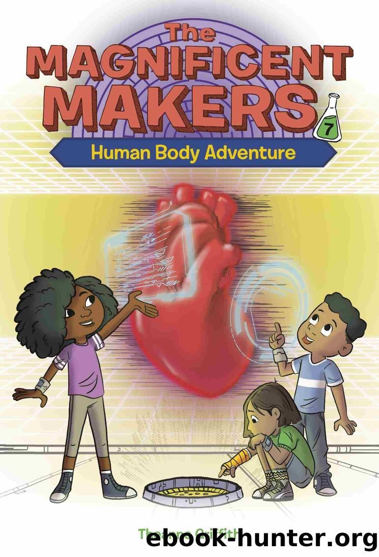 Human Body Adventure by Theanne Griffith