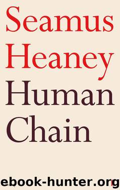 Human Chain by Seamus Heaney