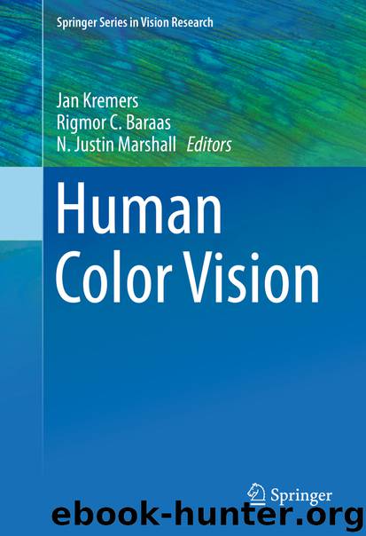 Human Color Vision by Jan Kremers Rigmor C. Baraas & N. Justin Marshall