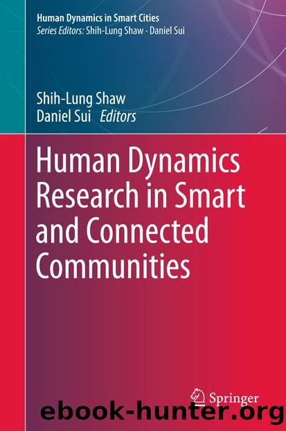 Human Dynamics Research in Smart and Connected Communities by Shih-Lung Shaw & Daniel Sui