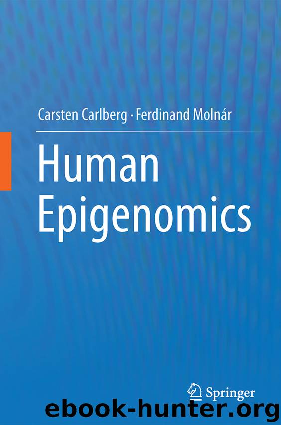 Human Epigenomics by Carsten Carlberg & Ferdinand Molnár