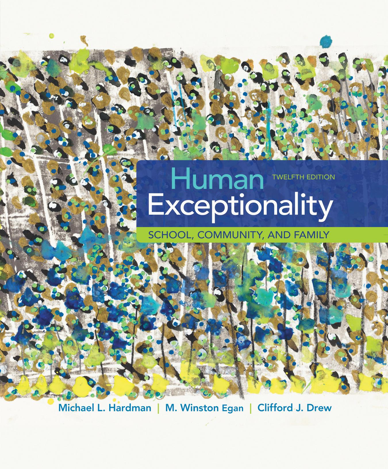 Human Exceptionality: School, Community, and Family by Michael L. Hardman; Clifford J Drew; M Winston Egan