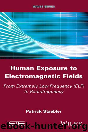 Human Exposure to Electromagnetic Fields by Staebler Patrick;