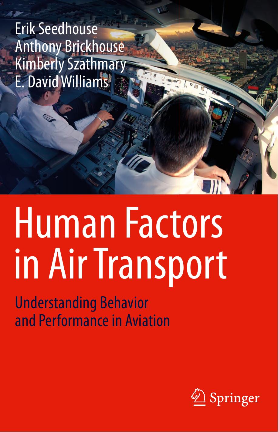 Human Factors in Air Transport: Understanding Behavior and Performance in Aviation by Unknow