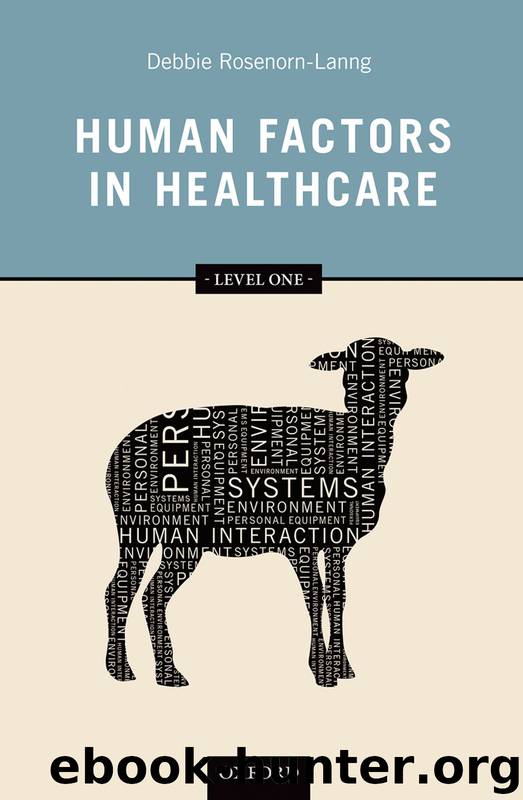 Human Factors in Healthcare: Level One by Debbie Rosenorn-Lanng