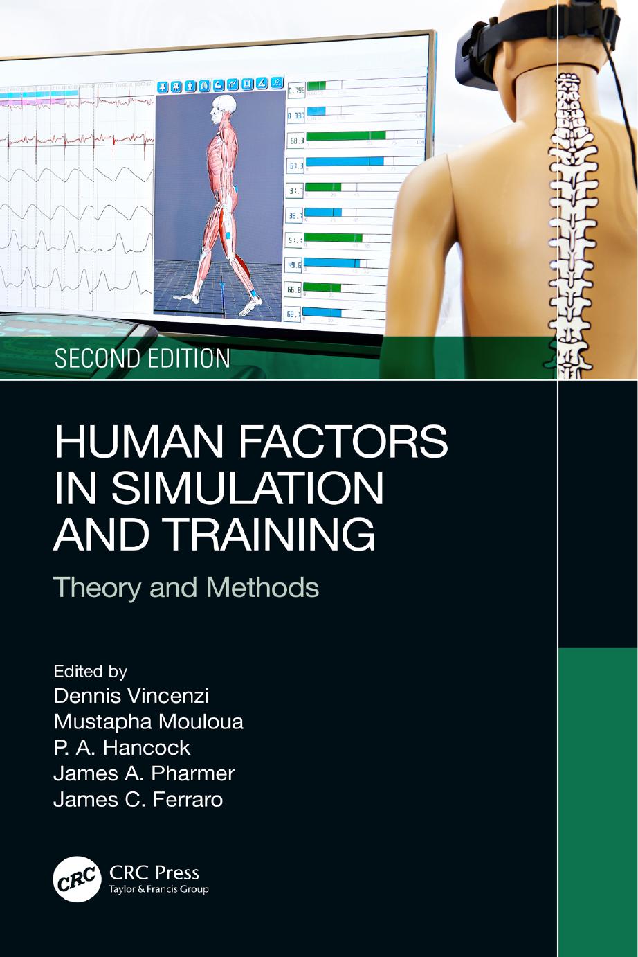 Human Factors in Simulation and Training: Theory and Methods_Team-IRA by unknow