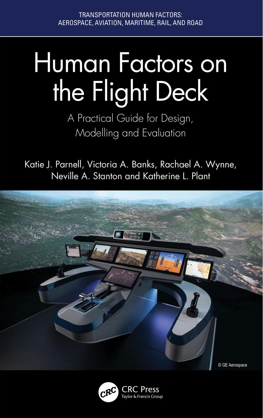 Human Factors on the Flight Deck: A Practical Guide for Design, Modelling and Evaluation by Katie J. Parnell