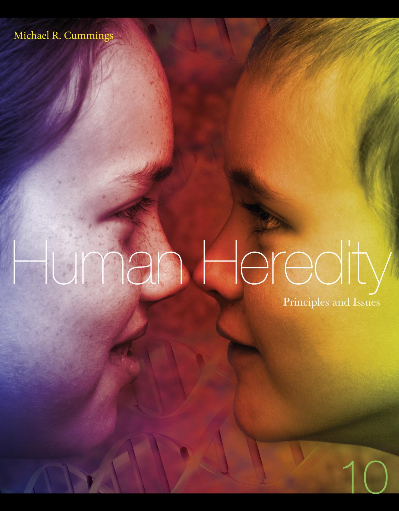 Human Heredity: Principles and Issues, 10th Edition by Michael Cummings