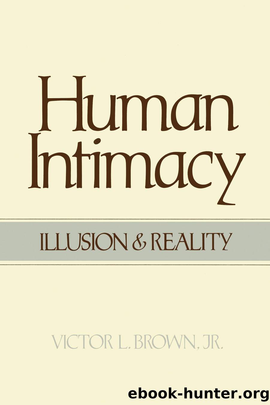 Human Intimacy by Victor L. Brown